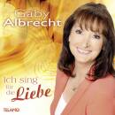 Albrecht Gaby - Ich Sing Fuer Die Liebe