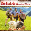 Halodris Aus Dem Zillertal Die - Die Alten Zeiten
