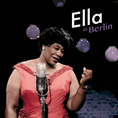 Fitzgerald Ella - Ella In Berlin