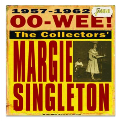 Singleton Margie - Oo-Wee - The Collectors Margie Singleton