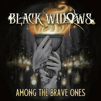 Black Widows - Among The Brave Ones