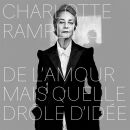 Rampling Charlotte - De L Amour Mais Quelle Drole D...