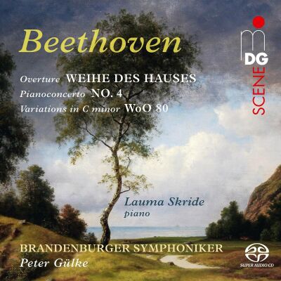 Beethoven Ludwig van - Ouverture The Consecration Of The House (Lauma Skride (Piano / - Brandenburger Symphoniker)