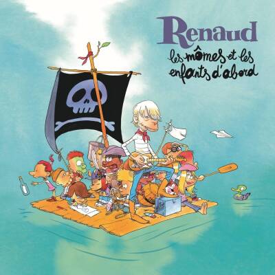 Renaud - Les Momes Et Les Enfants D´abord