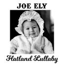 Ely Joe - Flatland Lullaby