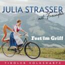 Strasser Julia mit Freunden - Fest im Griff
