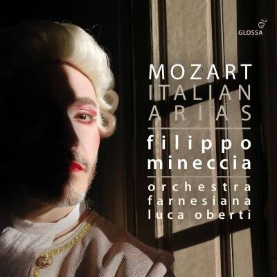 Mozart Wolfgang Amadeus / u.a. - Italian Arias (Mineccia Filippo)