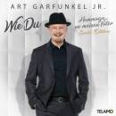 Garfunkel Art Jr. - Wie Du-Hommage an meinen Vater...
