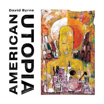 Byrne David - American Utopia On Broadway