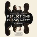 Schostakowitsch Dmitri / u.a. - Reflections (Dudok Quartet)