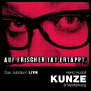 Kunze Heinz Rudolf - Auf Frischer Tat Ertappt: Das...