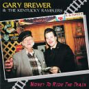 BREWER,GARY & THE KENTUCKY RAMBLERS - Money To Ride...