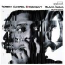 Glasper Robert Experiment - Black Radio (10Th Anniversary...