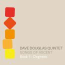 Douglas Dave Quintet - Songs Of Ascent: Book 1: Degrees