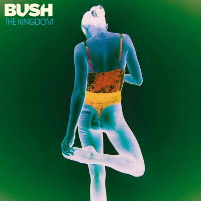 Bush - Kingdom, The