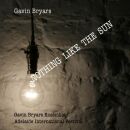 Bryars Gavin Ensemble - Nothing Like The Sun