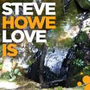 Howe Steve - Love Is