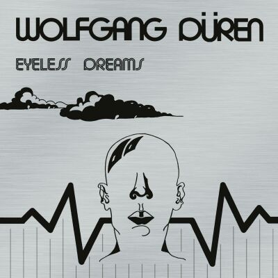 Düren Wolfgang - Eyeless Dreams