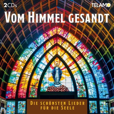 Vom Himmel gesandt:Die schönsten Lieder f.d. Seele (Diverse)