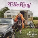 King Elle - Come Get Your Wife