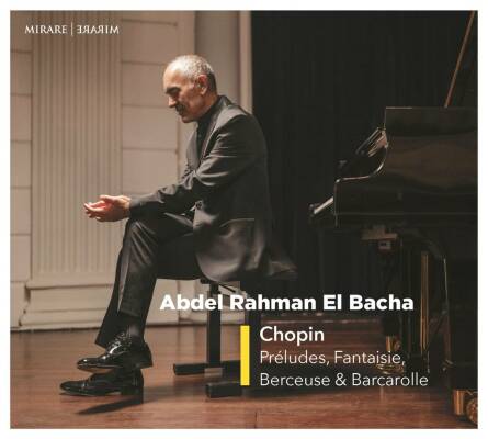 Chopin Frederic - Préludes,Fantaisie,Berceuse & Barcarolle (Rahman El Bacha Abdel)