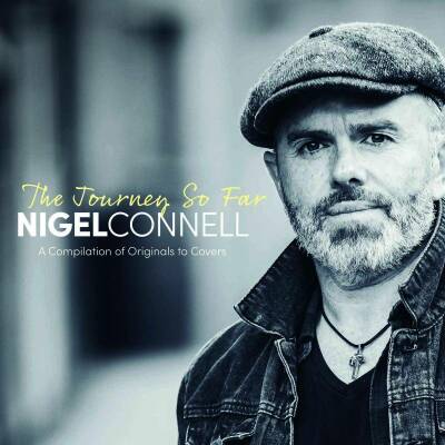 Connell Nigel - Journey So Far, The