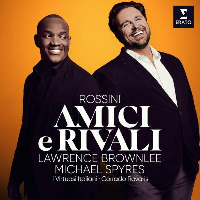 Rossini Gioacchino - Amici e Rivali (Spyres Michael / Brownlee Lawrence)