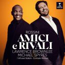 Rossini Gioacchino - Amici E Rivali (Spyres Michael / Brownlee Lawrence / Digipak)