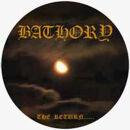 Bathory - Return Of Darkness And..., The (Picture Disc)