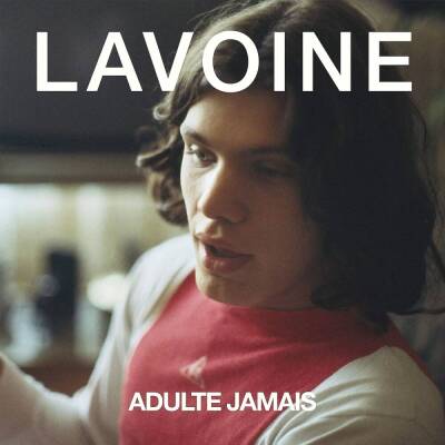 Lavoine Marc - Adulte Jamais (Reedition)