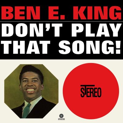 King Ben E. - Dont Play That Song!