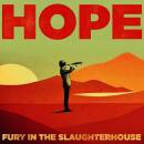 Fury In The Slaughterhouse - HOPE