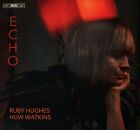 Bach - Watkins - Purcell - Britten - - Echo (Ruby Hughes...