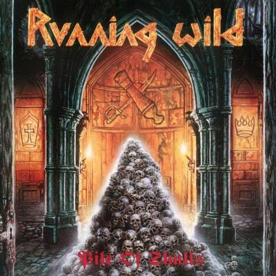 Running Wild - Pile Of Skulls (Expanded Version / 2017 Remaster / Digipak)