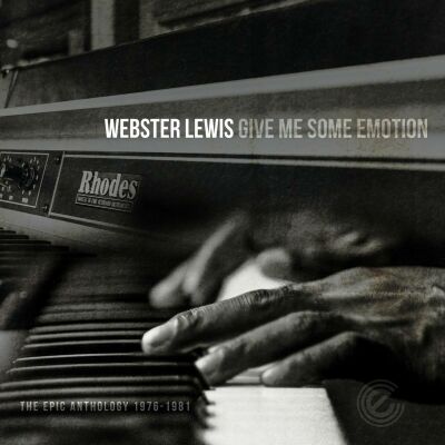 Webster Lewis - Give Me Some Emotion (The Epic Anthology 1976-1981)