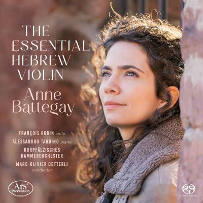 Ravel Maurice / u.a. - The Essential Hebrew Violin (Battegay Anne / Robin Francois)
