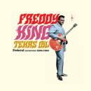 King Freddy - Texas Oil - Federal Recordings 1960-1962