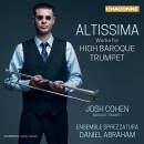 Diverse Komponisten - Altissima: Works For High Baroque Trumpet (Cohen Josh)