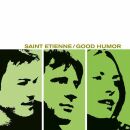 Saint Etienne - Good Humor (Color Vinyl / Anniversary Issue)