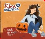 Kira Kolumna - Folge 8:Spuk im Kopf