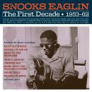 Eaglin Snooks - FIRST DECADE 1953-62