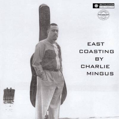 Mingus Charles - East Coasting (2014 Remaster)