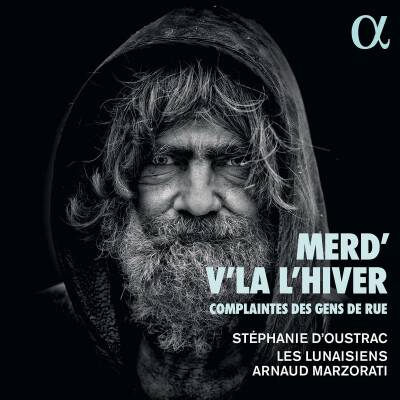 Bruant / Scotto / Cui / Popy - Merd Vla Lhiver: Complaintes Des Gens De Rue (dOustrac Stephanie / Lunaisiens Les)
