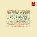 Chopin Frederic Klavierkonzerte 1&2 (François...