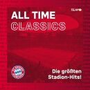 FC Bayern München - All Time Classics: Die Grössten Stadion Hits