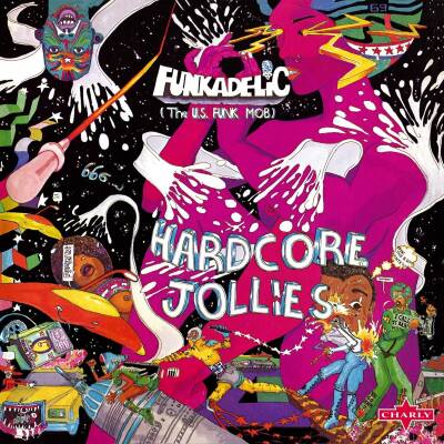 Funkadelic - HARDCORE JOLLIES