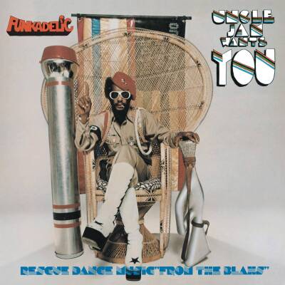 Funkadelic - UNCLE JAM WANTS YOU
