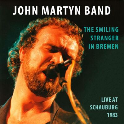 Martyn John Band - Smiling Stranger In Bremen, The