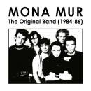 Mona Mur - The Original Band (1984-86)