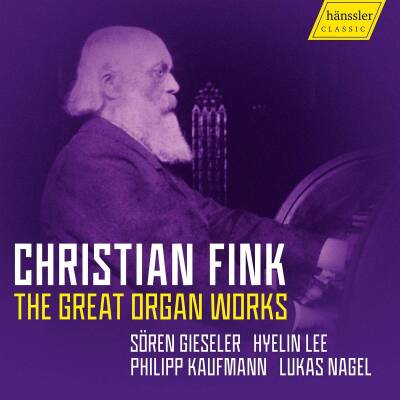 Fink Christian - The Great Organ Works (Gieseler Sören / Lee Hyelin / u.a.)